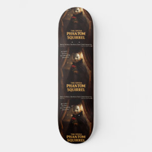 Skate Paródia de Esquilo Fantasma da Ópera