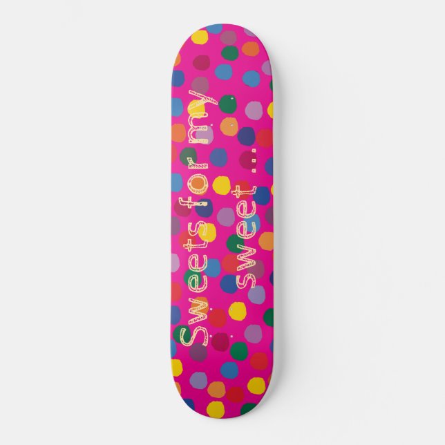 Skate Pinkes Skateboard, bunte Dots, Sweet (Frente)