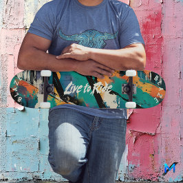 Skate Pop Art - Live to Ride Motto