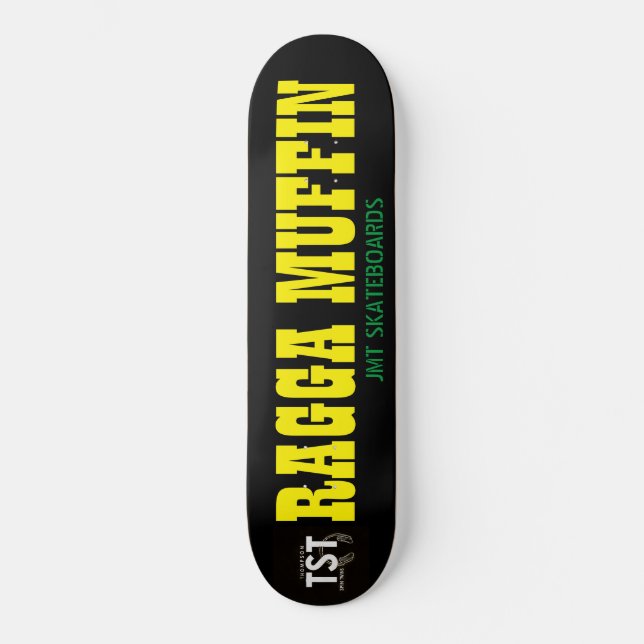 SKATE RAGGA MUFFIN / JMT SKATEBOARDS / IPIX (Frente)