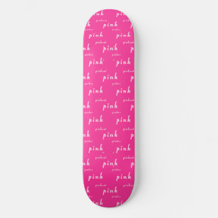 Skate Rosa Perfeito: Rosa, Pinker, Pinkest