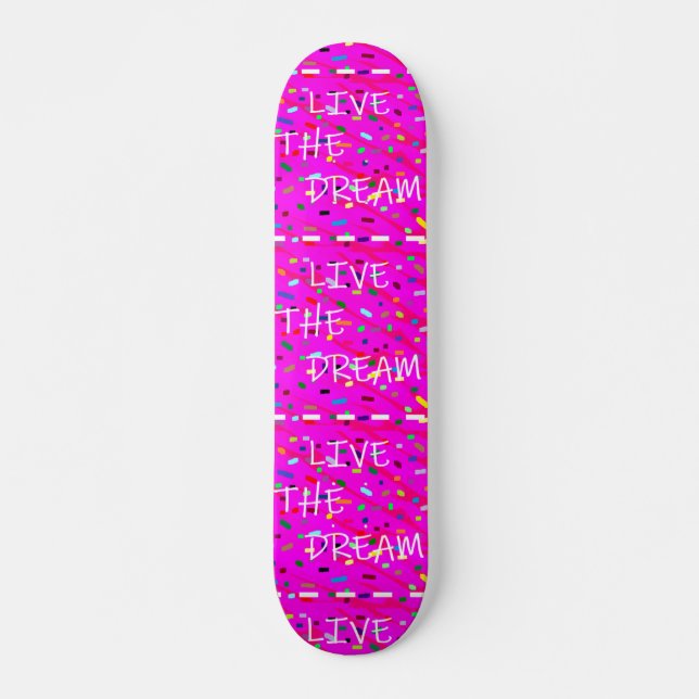 Skate Rosa viva o design de texto dos sonhos (Frente)