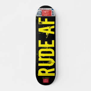 SKATE RUDE AF SKATEBOARDS / JMT EUA