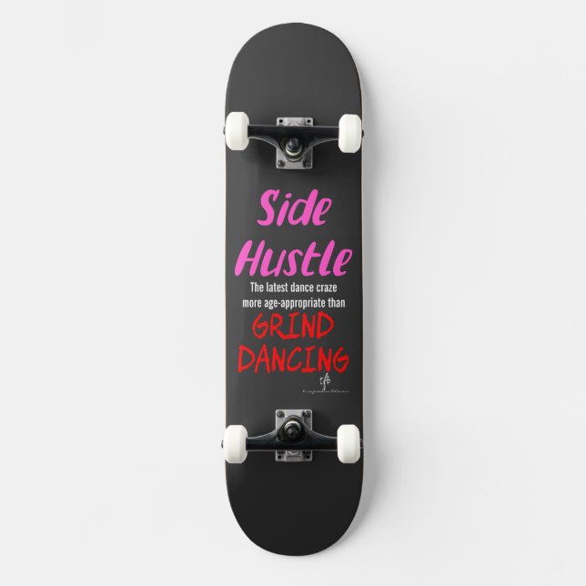Skate Side Hustle vs Grind Dancing Neon Pink Text (Frente)