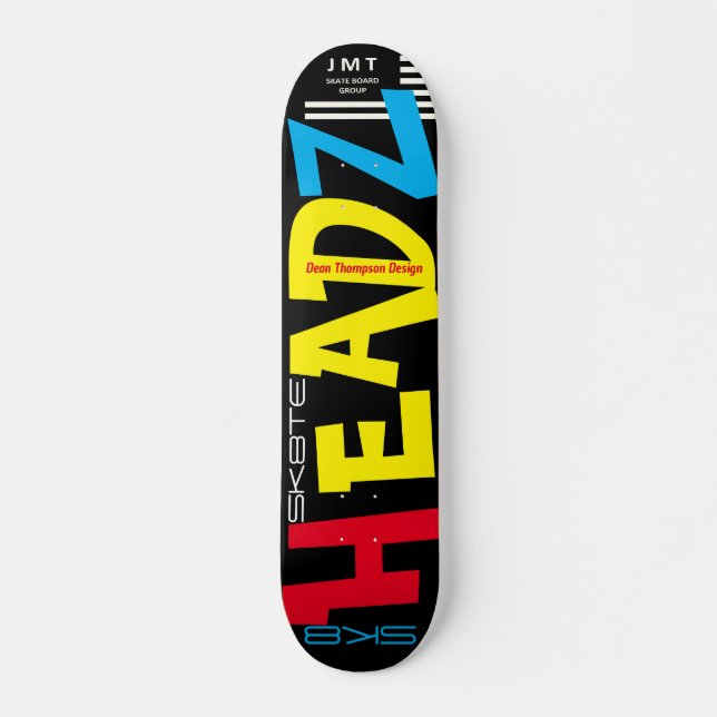 Skate SK8TE HEADZ (Dean Thompson) (Frente)