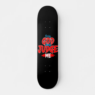 Skate Só Deus pode me julgar