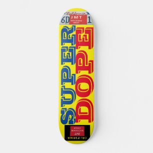 skate SUPER DOPE
