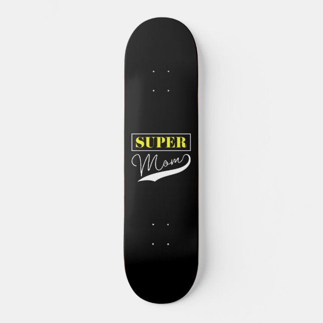 Skate Super Mãe (Frente)