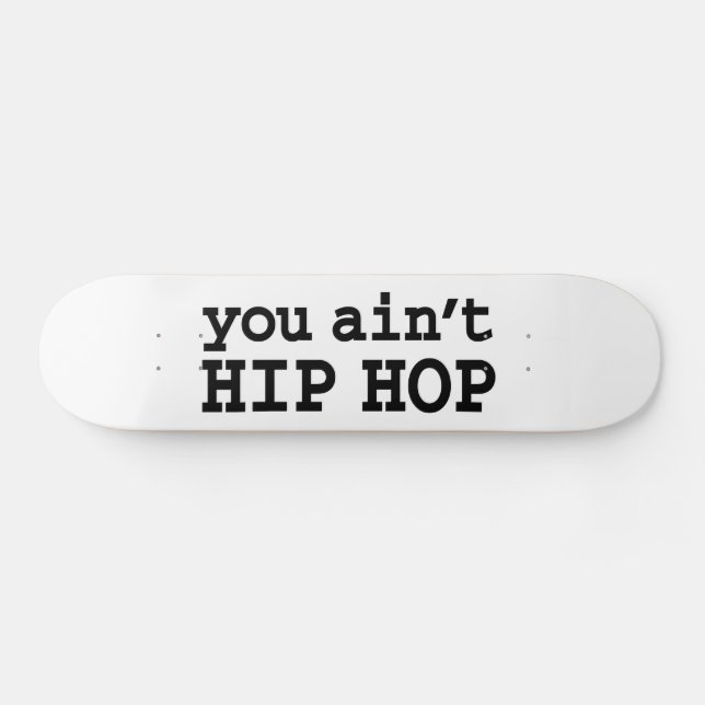 Skate você não é HIP HOP (Horz)