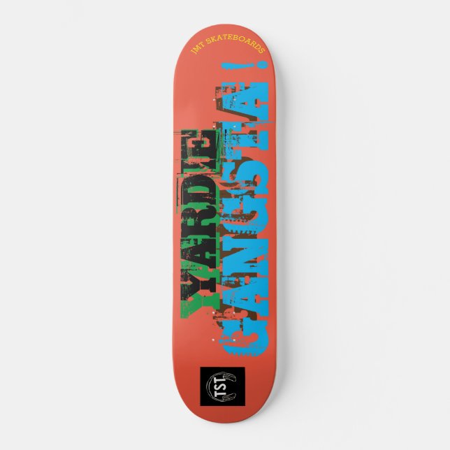 SKATE YARDIE GANGSTER/JMT SKATEBOARDS/ IPIX (Frente)