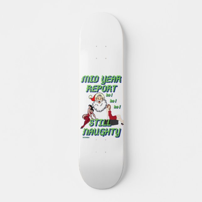 skateboard engraçado "AINDA MALCOMPORTADO 2" (Frente)