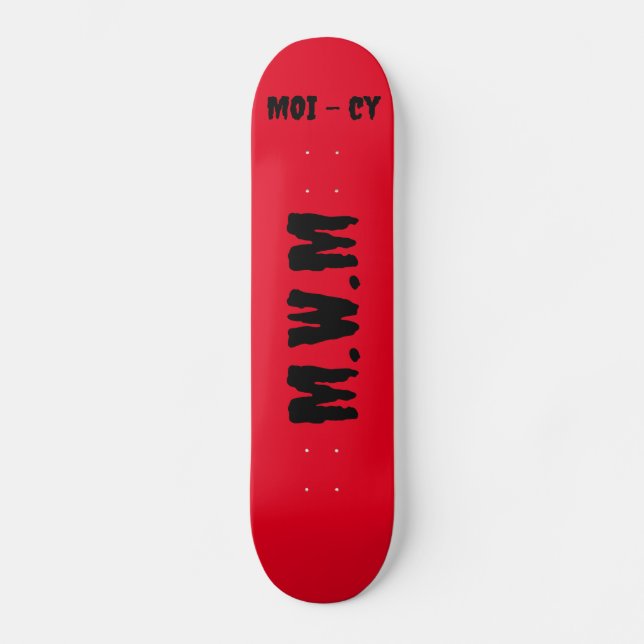 Skateboard rot M.W.M (Frente)