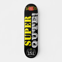 Skateboard SUPER QUTE JMT, deck de 7 ¾"