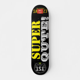 Skateboard SUPER QUTE JMT, deck de 7 ¾"
