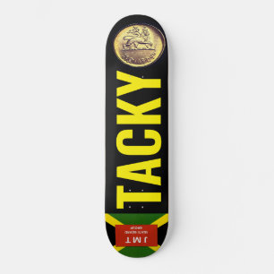 Skateboard TACKY