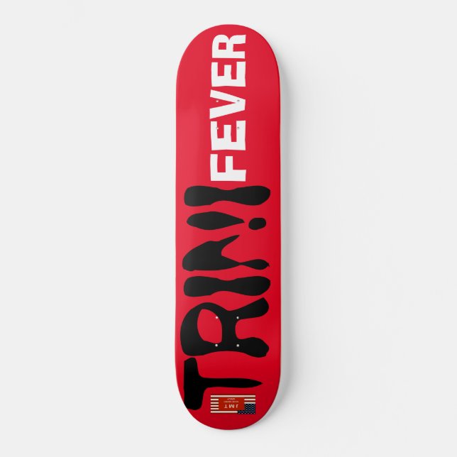 Skateboard TRINI FEVER (Frente)