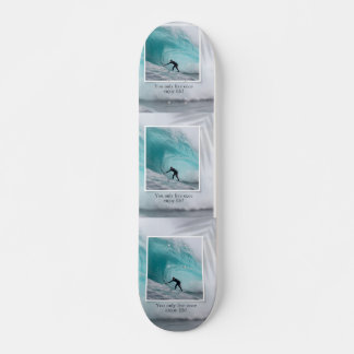 Skateboard - Você Só Vive Uma Vez, Aproveite