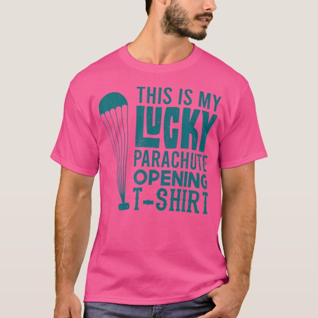 Skydiver Camisa Engraçada Paraquedas Sortudos (Frente)