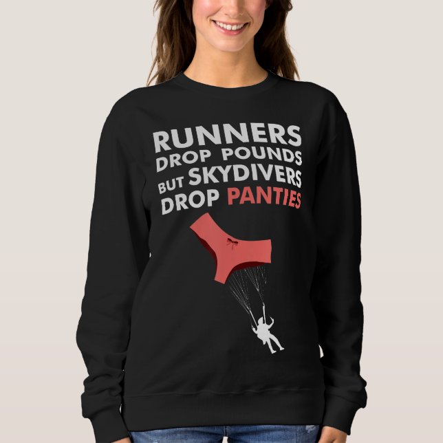 Skydivers Drop Panties Engraçada Camisa De Paragem (Frente)