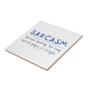 Slogan engraçado de SlipperyJoe's Sarcasm dizendo 