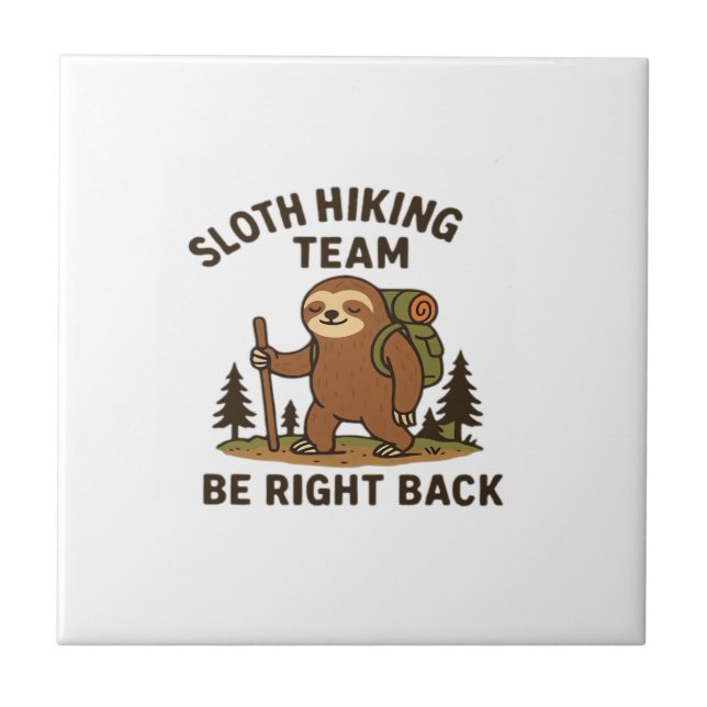 Sloth Hiking Team � Be Right Back  Funny Sloth T-S (Frente)