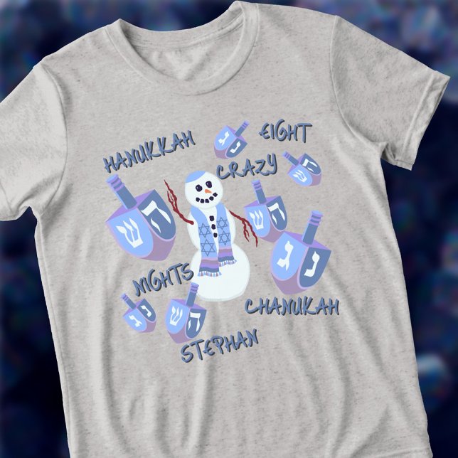 Snowman Dreidels Engraçado 8 Noites Loucas Hanukka (Personalize this funny 8 Crazy Nights Hanukkah tee shirt using the text template provided)