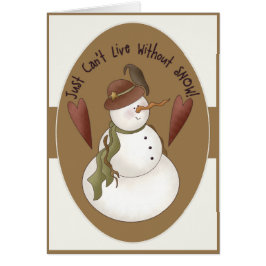 Snowman não pode viver sem um Cartão de Saudação d