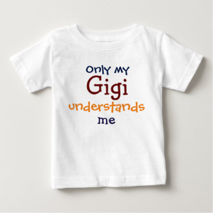 Só a minha Gigi entende a camisa do meu filho