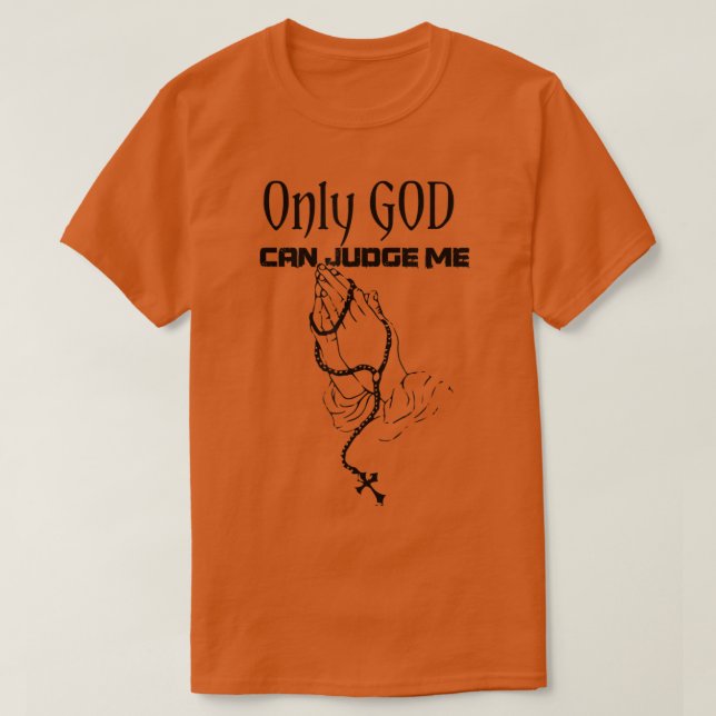 Só Deus Pode Me Julgar A Camisa (Frente do Design)