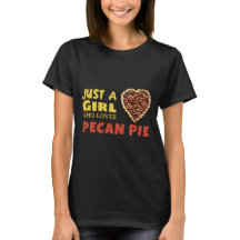 Só uma garota que ama uma camiseta Pecan.