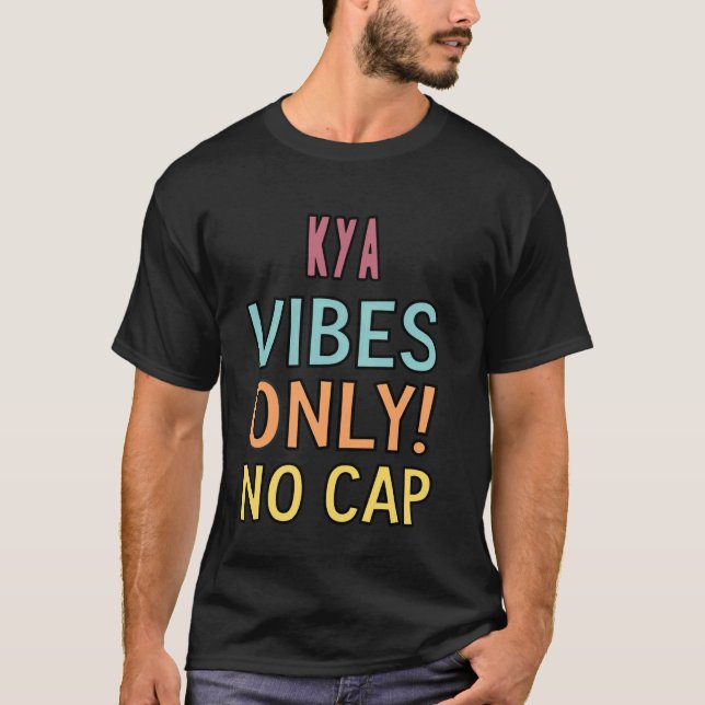 Só Vibrações KYA! Sem Limites Camisas Personalizad (Frente)