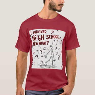 Sobrevivi ao Segundo grau. E Agora? Camiseta engra