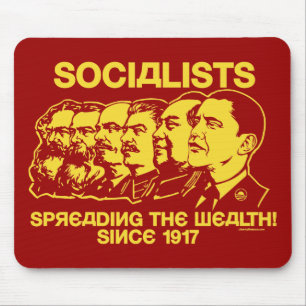Socialistas: Espalhando a riqueza! Mousepad