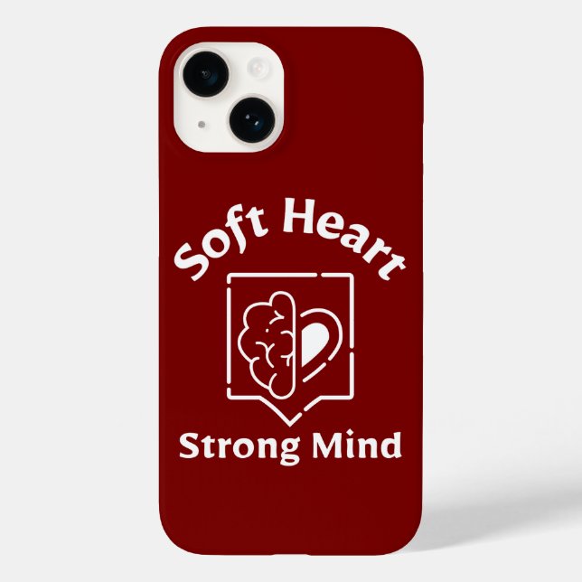 Soft Heart Strong Mind Phone Case (Verso)