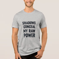Sombras ocultam meu poder bruto