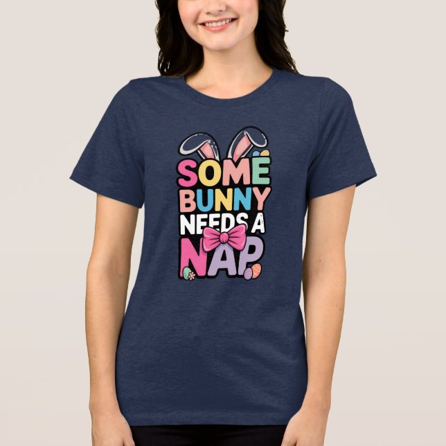 Somebunny Needs Nap Easter Tee Funny Tired Bunny (Frente)