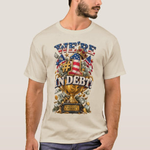 Somos #1 em Dívida Camiseta Engraçada de Humor Eco