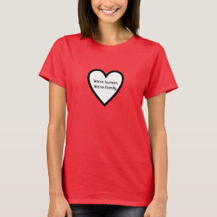 Somos humanos. Nós somos uma camiseta feminina de
