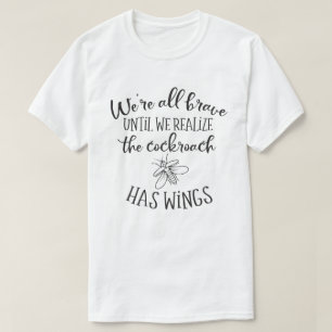 Somos todos corajosos e humorísticos Camisetas ma