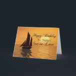 Son-in-Law, um cartão de aniversário de iate por p<br><div class="desc">Envie cartões de aniversários com esta bela carta. Um iate veleja num pôr do sol ouro sobre um oceano tranquilo. Um cartão de excelente para um caçador ou marinheiro.</div>