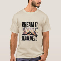 SONHE, ACREDITE, ALCANCE Design 01 Camiseta