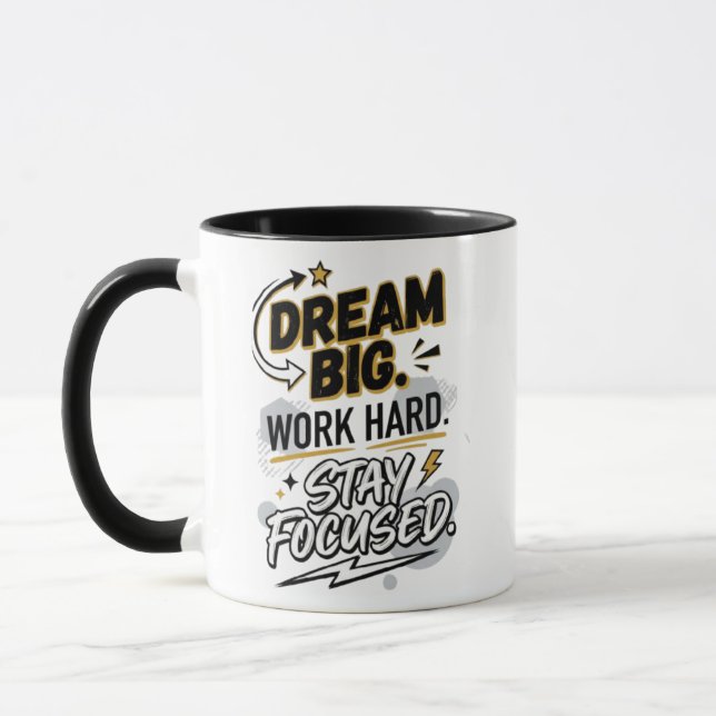 Sonhe Grande Trabalhe Duro Mantenha o Foco Caneca  (Esquerda)