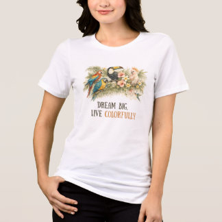 Sonhe Grande, Viva Colorido Pássaros Tropicais