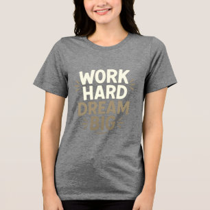 Sonho de Duro de Trabalho Grande Camisa-T