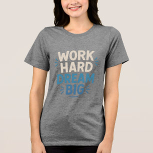 Sonho de Duro de Trabalho Grande Camisa-T