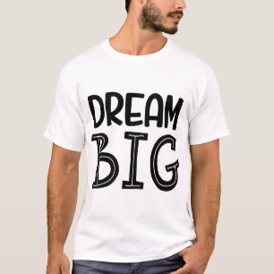 Sonho grande - Camisa T Inspiracional Motivacional