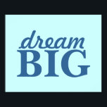 sonho grande poster - personalizar<br><div class="desc">, </div>