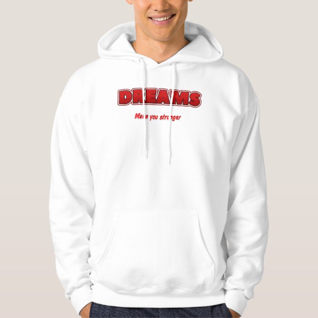 Sonhos de camiseta te tornam mais forte  (Frente)