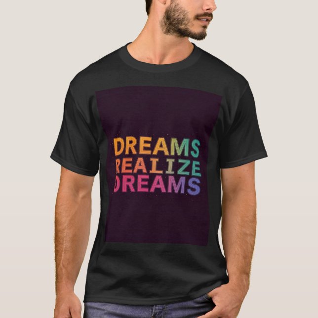 Sonhos Realizam Sonhos Camisa Motivacional (Frente)