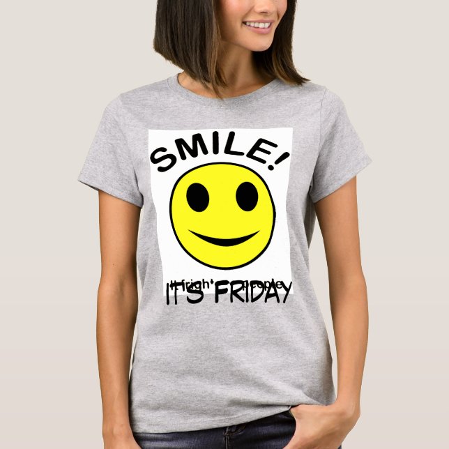 Sorria sua camisa de senhoras de sexta-feira (Frente)